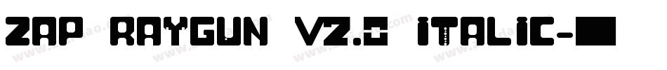Zap Raygun V2.0 Italic字体转换